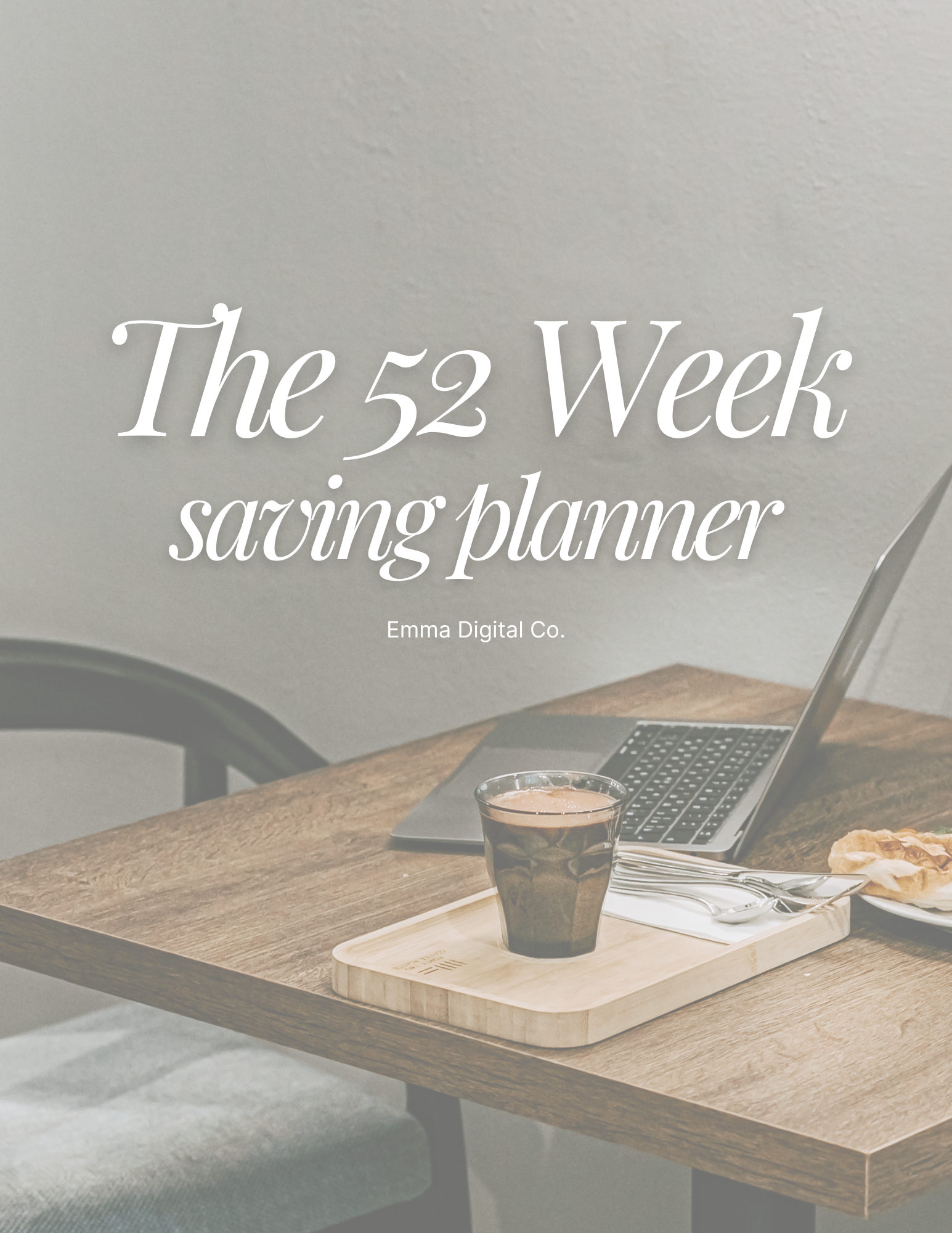 The 52 Week Savings Tracker (Download PDF)